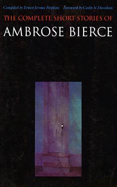 The Complete Short Stories of Ambrose Bierce