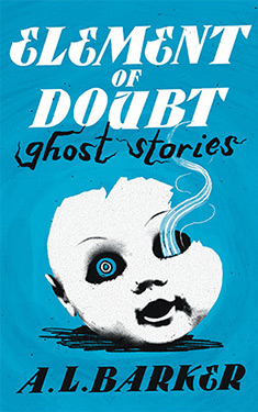 Element of Doubt:  Ghost Stories