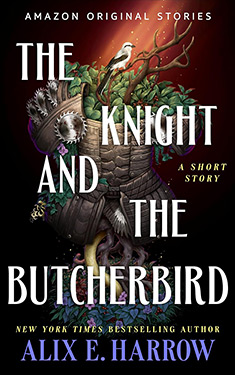 The Knight and the Butcherbird:  A Short Story