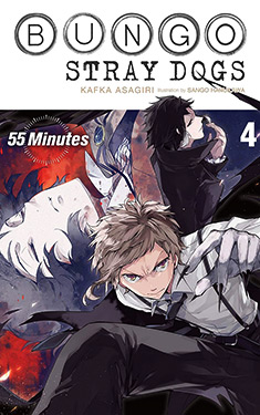 Bungo Stray Dogs, Vol. 4:  55 Minutes