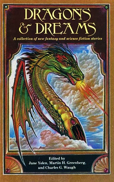 Dragons and Dreams:  A Collection of New Fantasy and Science Fiction Stories