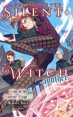 Secrets of the Silent Witch -another-, Part 1:  Rise of the Barrier Mage