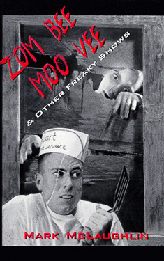 Zom Bee Moo Vee:  & Other Freaky Shows