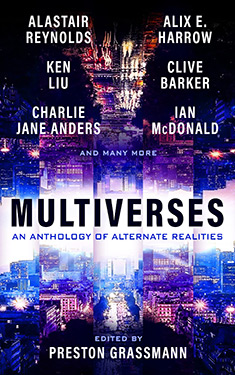 Multiverses:  An Anthology of Alternate Realities