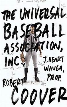 The Universal Baseball Association, Inc., J. Henry Waugh, Prop.