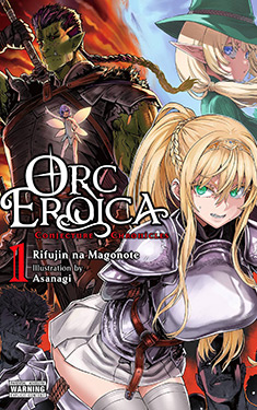 Orc Eroica, Vol. 1:  Conjecture Chronicles