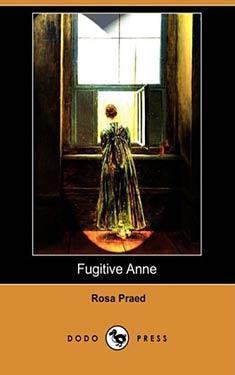 Fugitive Anne:  A Romance of the Unexplored Bush