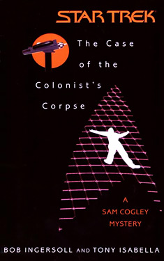 The Case of the Colonist's Corpse:  A Sam Cogley Mystery