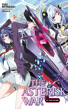 The Asterisk War, Vol. 11:  The Way of the Sword