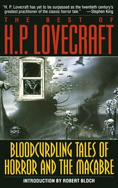 The Best of H. P. Lovecraft:  Bloodcurdling Tales of Horror and the Macabre