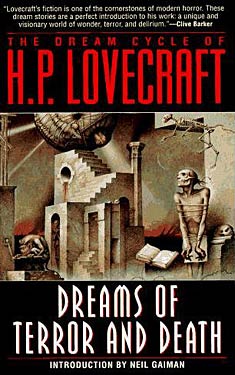 The Dream Cycle of H. P. Lovecraft:  Dreams of Terror and Death