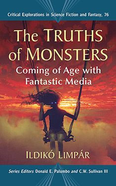 The Truths of Monsters:  Coming of Age with Fantastic Media