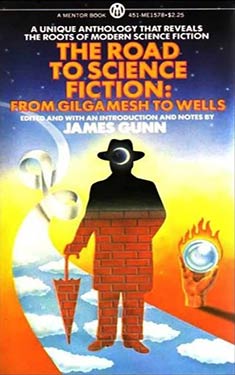 The Road to Science Fiction:  From Gilgamesh to Wells