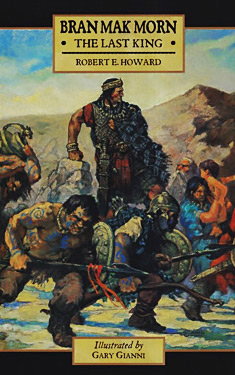 Bran Mak Morn: The Last King