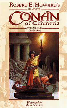 Robert E. Howard's Complete Conan of Cimmeria: Volume One