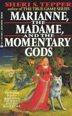 Marianne, The Madame, and the Momentary Gods