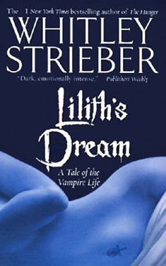 Lilith's Dream:  A Tale of the Vampire Life