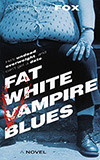 Fat White Vampire Blues