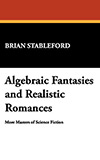 Algebraic Fantasies and Realistic Romances