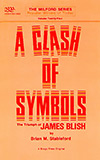 A Clash of Symbols: The Triumph of James Blish