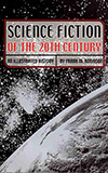 Science Fiction of the 20th Century:  An Illustrated History 