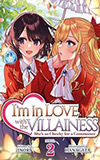 I'm in Love with the Villainess, Vol. 2:  She's so Cheeky for a Commoner
