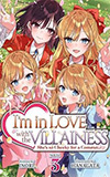 I'm in Love with the Villainess, Vol. 3:  She's so Cheeky for a Commoner