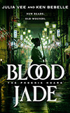 Blood Jade: The Phoenix Hoard