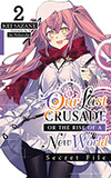 Our Last Crusade or the Rise of a New World: Secret File, Vol. 2