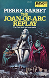 The Joan-of-Arc Replay