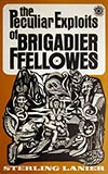 The Peculiar Exploits of Brigadier Ffellowes