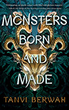 Monsters Born and Made