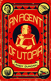 An Agent of Utopia