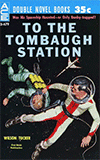 To the Tombaugh Station / Earthman, Go Home!