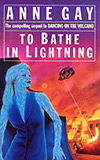 To Bathe in Lightning