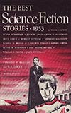 The Best Science Fiction Stories: 1953