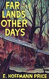 Far Lands, Other Days