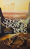 Songs from the Drowned Lands
