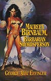 Maureen Birnbaum: Barbarian Swordsperson