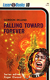 Falling Toward Forever