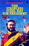 The Stainless Steel Rat for President - Harry Harrison