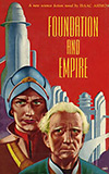 Foundation and Empire: The best of the trilogy