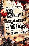 Joe Abercrombie: The First Law Book Three: Last Argument Of Kings (2008)