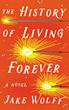 The History of Living Forever