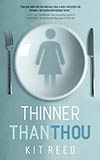 Thinner Than Thou