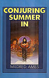 Conjuring Summer In