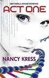 Act One - Nancy Kress