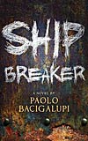 Ship Breaker - Paolo Bacigalupi