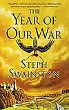 The Year of Our War - Steph Swainston