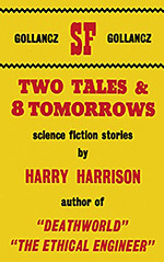 Two Tales and Eight Tomorrows